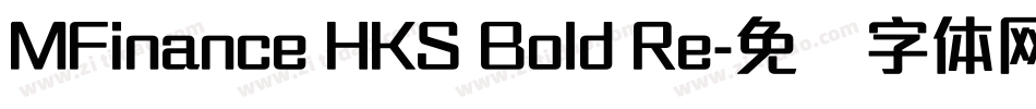 MFinance HKS Bold Re字体转换